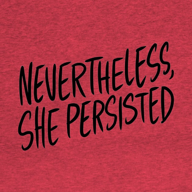 Nevertheless, She Persisted by Adamtots